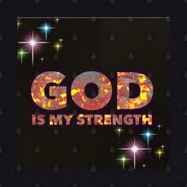 God Is My Strength by wonderwoman0317